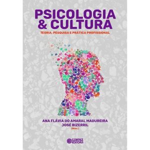 PSICOLOGIA & CULTURA: TEORIA, PESQUISA E PRÁTICA P - CORTEZ