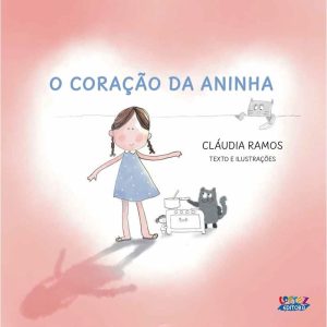 O CORAÇÃO DA ANINHA - CORTEZ