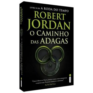 O CAMINHO DAS ADAGAS: SÉRIE A RODA DO TEMPO - VOL. - INTRÍNSECA