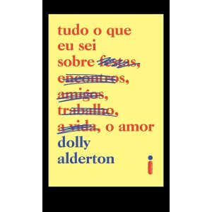 TUDO O QUE EU SEI SOBRE O AMOR - INTRÍNSECA