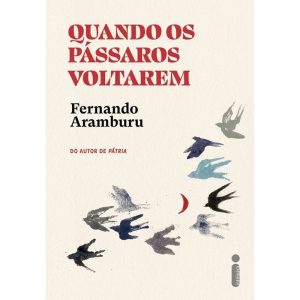 QUANDO OS PÁSSAROS VOLTAREM - INTRÍNSECA