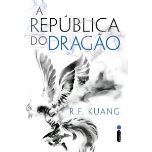 A REPÚBLICA DO DRAGÃO - INTRÍNSECA