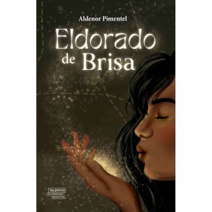 ELDORADO DE BRISA - TALENTOS DA LITERATURA BRASILEIRA