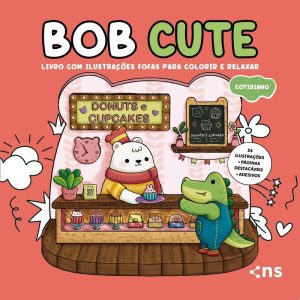 BOB CUTE - COTIDIANO - LIVRO COM ILUSTRAÇÕES FOFAS - NOVO SÉCULO
