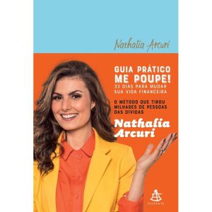 GUIA PRÁTICO ME POUPE!: 33 DIAS PARA MUDAR SUA VID - EDITORA SEXTANTE