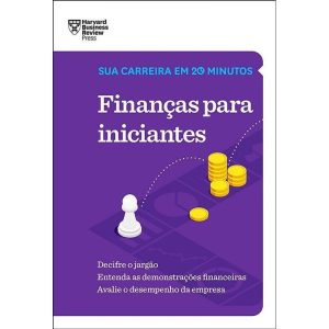 FINANÇAS PARA INICIANTES (SUA CARREIRA EM 20 MINUT - EDITORA SEXTANTE