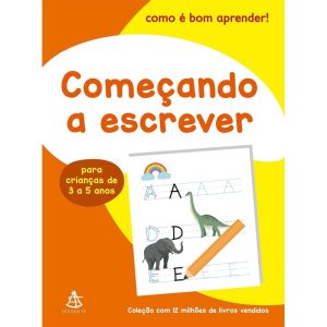 COMEÇANDO A ESCREVER (COMO É BOM APRENDER!) - EDITORA SEXTANTE