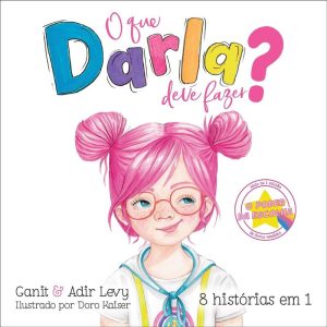 O QUE DARLA DEVE FAZER? (O PODER DA ESCOLHA - LIVR - EDITORA SEXTANTE