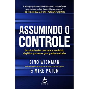 ASSUMINDO O CONTROLE - EDITORA SEXTANTE