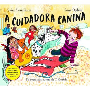 A CUIDADORA CANINA (COLEÇÃO AVENTURAS CANINAS - LI - EDITORA SEXTANTE