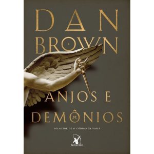 ANJOS E DEMÔNIOS (ROBERT LANGDON - LIVRO 1) - EDITORA ARQUEIRO