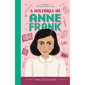 A HISTÓRIA DE ANNE FRANK - ASTRAL CULTURAL