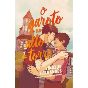 O GAROTO NO ALTO DA TORRE - ASTRAL CULTURAL