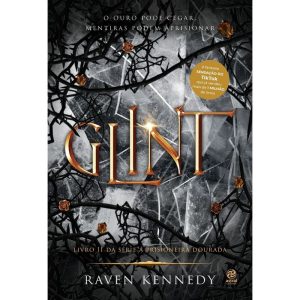 GLINT: LIVRO 2 DA SÉRIE A PRISIONEIRA DOURADA - ASTRAL CULTURAL