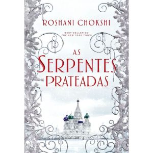 AS SERPENTES PRATEADAS: LIVRO 2 DA SÉRIE OS LOBOS  - ASTRAL CULTURAL