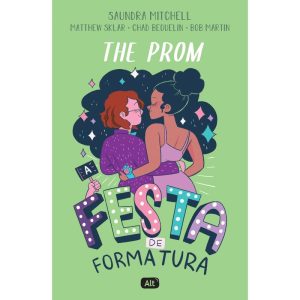 THE PROM: A FESTA DE FORMATURA - GLOBO ALT