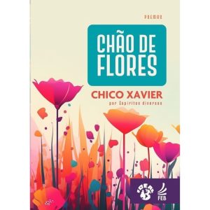 CHÃO DE FLORES - FEB