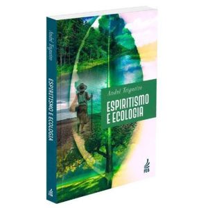 ESPIRITISMO E ECOLOGIA (EDIÇÃO ATUALIZADA) - FEB-COMPRA