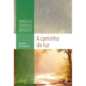 A CAMINHO DA LUZ - FEB