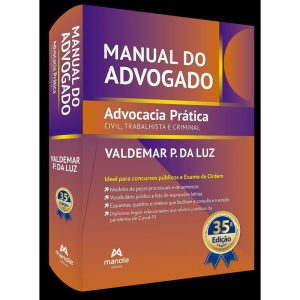 MANUAL DO ADVOGADO: ADVOCACIA PRÁTICA CIVIL, TRABA - MANOLE JURIDICO
