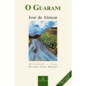 O GUARANI - ATELIÊ EDITORIAL