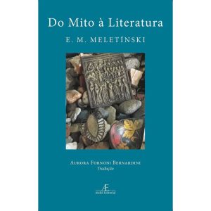 DO MITO À LITERATURA - ATELIÊ EDITORIAL