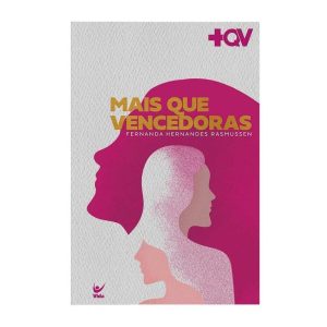 Mais que vencedoras - EDITORA VIDA