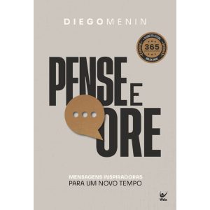 Pense e ore: Mensagens inspiradoras para um novo t - EDITORA VIDA