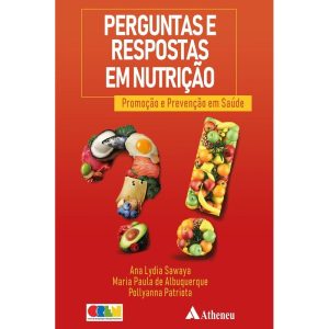 PERGUNTAS E RESPOSTAS EM NUTRIÇÃO - EDITORA ATHENEU