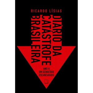 DIÁRIO DA CATÁSTROFE BRASILEIRA: ANO II: UM GENOCÍ - RECORD