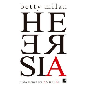 HERESIA: TUDO MENOS SER AMORTAL - RECORD