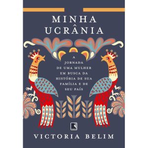 MINHA UCRÂNIA: A JORNADA DE UMA MULHER EM BUSCA DA - RECORD