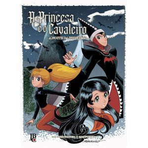 A PRINCESA E O CAVALEIRO : A NOITE DA PRINCESA - EDITORA JBC