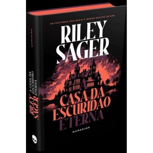 A CASA DA ESCURIDÃO ETERNA - DARKSIDEBOOKS