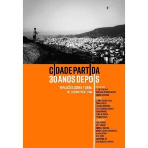 CIDADE PARTIDA 30 ANOS DEPOIS: REFLEXÕES SOBRE A O - PALLAS