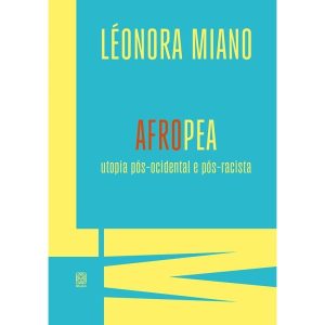 AFROPEA: UTOPIA PÓS-OCIDENTAL E PÓS-RACISTA - PALLAS