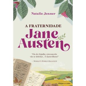 A FRATERNIDADE JANE AUSTEN - UNIVERSO DOS LIVROS