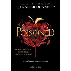 POISONED: A HISTÓRIA DA BRANCA DE NEVE - UNIVERSO DOS LIVROS
