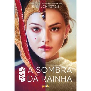 STAR WARS: A SOMBRA DA RAINHA - UNIVERSO GEEK