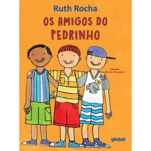 OS AMIGOS DO PEDRINHO - GLOBAL EDITORA E DISTRIBUIDORA