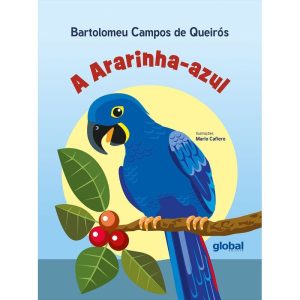 A ARARINHA-AZUL - GLOBAL EDITORA E DISTRIBUIDORA