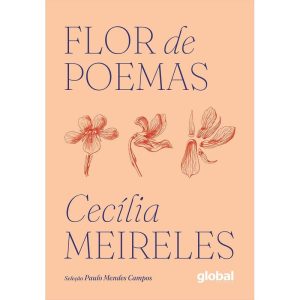 FLOR DE POEMAS - GLOBAL EDITORA E DISTRIBUIDORA