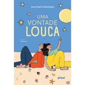 UMA VONTADE LOUCA - GLOBAL EDITORA E DISTRIBUIDORA