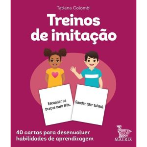 TREINOS DE IMITAÇÃO: 40 CARTAS PARA DESENVOLVER HA - MATRIX