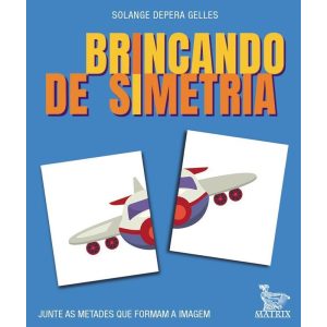 BRINCANDO DE SIMETRIA: JUNTE AS METADES QUE FORMAM - MATRIX