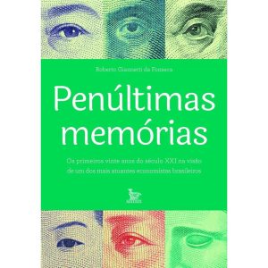 PENÚLTIMAS MEMÓRIAS: OS PRIMEIROS VINTE ANOS DO SÉ - MATRIX