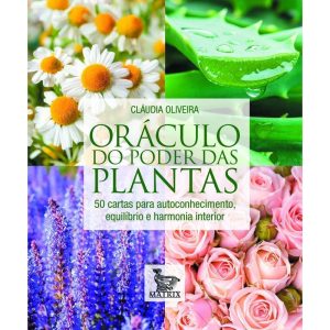 ORÁCULO DO PODER DAS PLANTAS: 50 CARTAS PARA AUTOC - MATRIX