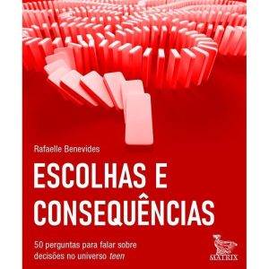 ESCOLHAS E CONSEQUÊNCIAS: 50 PERGUNTAS PARA FALARS - MATRIX