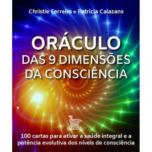 ORÁCULO DAS 9 DIMENSÕES DA CONSCIÊNCIA: 100 CARTAS - MATRIX