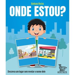 ONDE ESTOU?: DESCREVA UM LUGAR SEM REVELAR O NOME  - MATRIX
